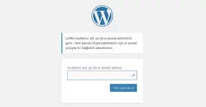 WordPress Şifre Sıfırlama İşlemleri 5 WordPress kullanıcı adınızı veya mail adresinizi yazmanızı isteyecek