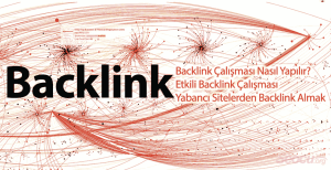 Backlink-Calismasi-Nasil-Yapilir Backlink Nedir? Backlink Çalışması Nasıl Yapılır?