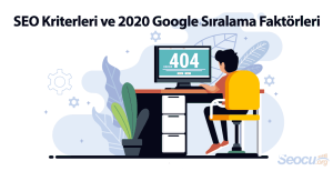 SEO-Kriterleri-ve-2020-Google-Siralama-Faktorleri SEO Kriterleri ve 2020 Google Sıralama Faktörleri