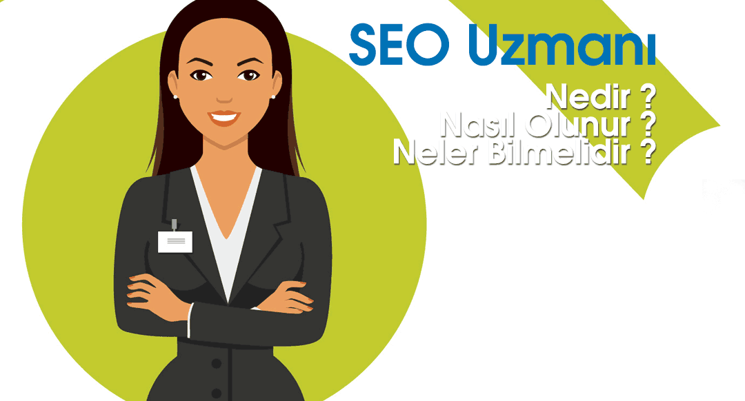 SEO uzmanı kimdir ve ne yapar?